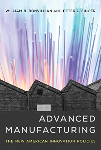 Advanced manufacturing the - manufacturing:,